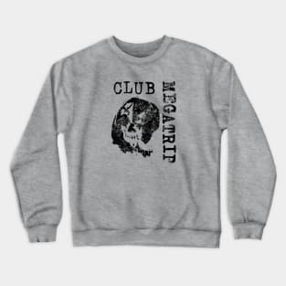 CLUB MEGATRIP 0313 Crewneck Sweatshirt